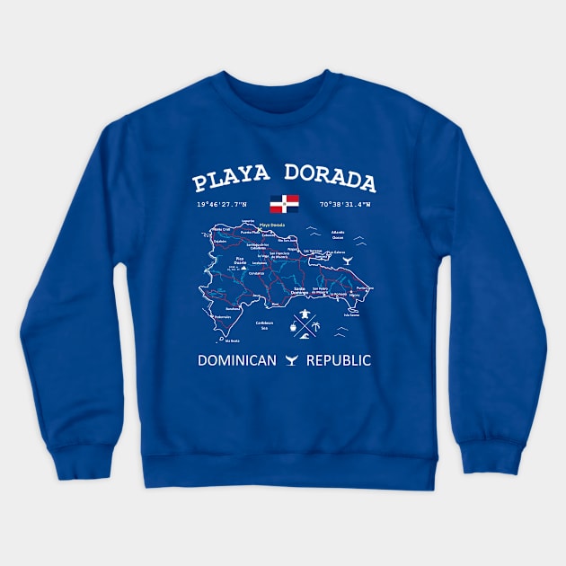 Playa Dorada Dominican Republic Flag Travel Map Coordinates GPS Crewneck Sweatshirt by French Salsa